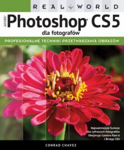 Okładka: Real World Adobe Photoshop CS5 dla fotografów