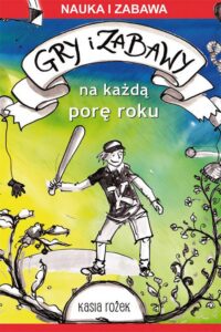 Okładka: Gry i zabawy na każdą porę roku