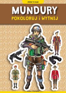 Okładka: Mundury. Pokoloruj i wytnij. Cuda z papieru