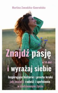 Okładka: Znajdź pasję w 14 dni i Wyrażaj Siebie