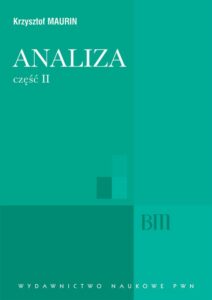 Okładka: Analiza, cz. 2. Ogólne struktury matematyki, funkcje algebraiczne, całkowanie