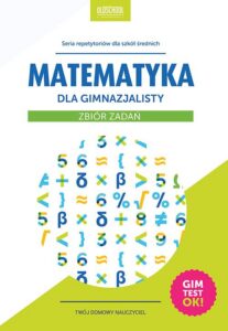 Okładka: Matematyka dla gimnazjalisty Zbiór zadań. Gimtest OK!