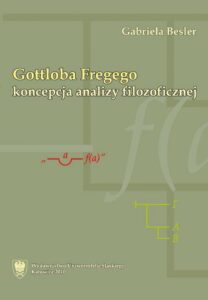Okładka: Gottloba Fregego koncepcja analizy filozoficznej