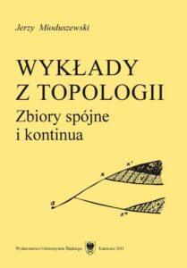 Okładka: Wykłady z topologii. Zbiory spójne i kontinua