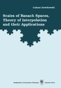 Okładka: Scales of Banach Spaces, Theory of Interpolation and their Applications