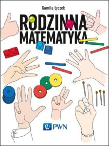 Okładka: Rodzinna matematyka. Łamigłówki, które rozwijają i bawią