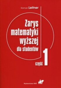Okładka: Zarys matematyki wyższej dla studentów. Część 1