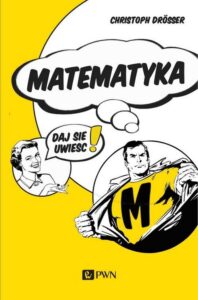 Okładka: Matematyka… Daj się uwieść!