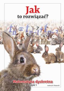 Okładka: Jak to rozwiązać? Matematyka dyskretna. Część I