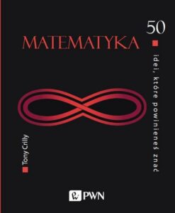Okładka: 50 idei, które powinieneś znać. Matematyka