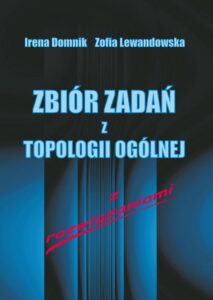 Okładka: Zbiór zadań z topologii ogólnej z rozwiązaniami