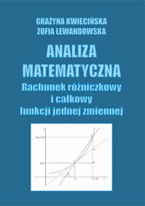 Okładka: Analiza matematyczna. Rachunek całkowity i różniczkowy jednej zmiennej