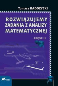 Okładka: Rozwiązujemy zadania z analizy matematycznej. Część 2