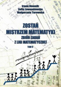 Okładka: Zostań mistrzem matematyki t. 5. Zbiór zadań z Ligii Matematycznej z rozwiązaniami