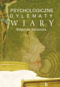Okładka: Psychologiczne dylematy wiary