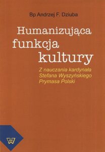 Okładka: Humanizująca funkcja kultury