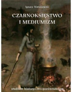 Okładka: Czarnoksięstwo i mediumizm