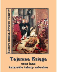 Okładka: Tajemna Księga oraz inne katarskie teksty sakralne