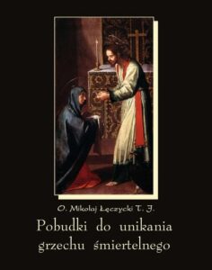 Okładka: Pobudki do unikania grzechu śmiertelnego i kilka innych rozważań pobożnych