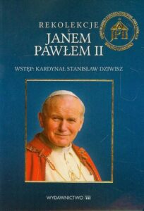 Okładka: Rekolekcje z Janem Pawłem II