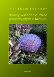 Okładka: Kwiaty wschodnie: zbiór zasad wyjętych z Talmudu