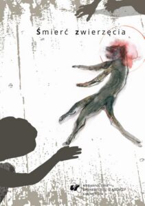Okładka: Śmierć zwierzęcia. Współczesne zootanatologie