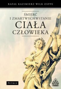 Okładka: Śmierć i zmartwychwstanie ciała człowieka