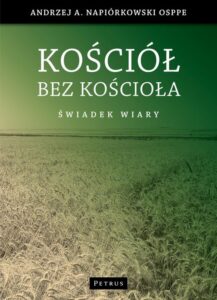 Okładka: Kościół bez kościoła. Świadectwo wiary