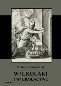 Okładka: Wilkołaki i wilkołactwo