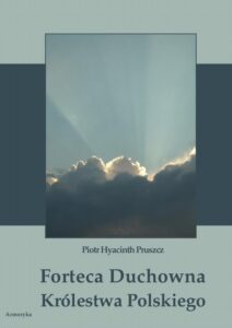 Okładka: Forteca duchowna Królestwa Polskiego...