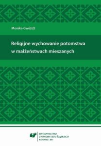 Okładka: Religijne wychowanie potomstwa w małżeństwach mieszanych
