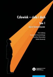 Okładka: Człowiek - ciało i duch. Tom 1: Ujęcie humanistyczne