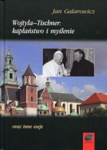 Okładka: Wojtyła-Tischner: kapłaństwo i myślenie. oraz inne eseje