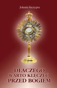 Okładka: Dlaczego klęczę przed Bogiem