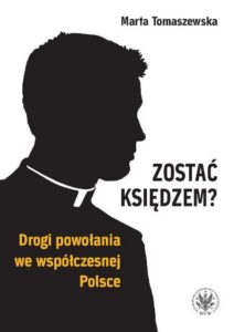 Okładka: Zostać księdzem?. Drogi powołania we współczesnej Polsce