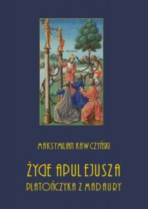 Okładka: Życie Apulejusza platończyka z Madaury