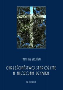 Okładka: Chrześcijaństwo starożytne, a filozofia rzymska