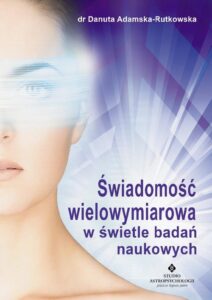 Okładka: Świadomość wielowymiarowa w świetle badań naukowych