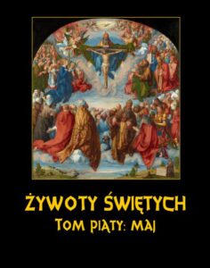 Okładka: Żywoty Świętych Pańskich. Tom Piąty. Maj