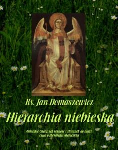 Okładka: Hierarchia niebieska. Anielskie Chóry: ich różność i stosunek do ludzi, czyli o Hierarchii Niebieskiej