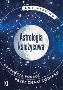 Okładka: Astrologia księżycowa. Odkrywcza podróż przez znaki zodiaku