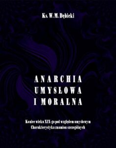 Okładka: Anarchia umysłowa i moralna. Koniec wieku XIX pod względem umysłowym. Charakterystyka znamion szczególnych