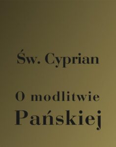 Okładka: O modlitwie Pańskiej