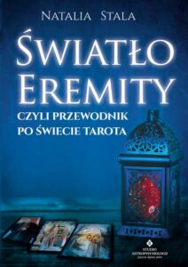 Okładka: Światło Eremity, czyli przewodnik po świecie Tarota