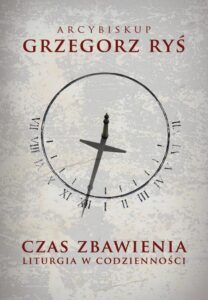 Okładka: Czas zbawienia. Liturgia w codzienności
