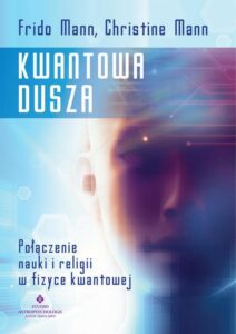 Okładka: Kwantowa dusza. Połączenie nauki i religii w fizyce kwantowej
