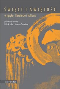 Okładka: Święci i świętość w języku, literaturze i kulturze