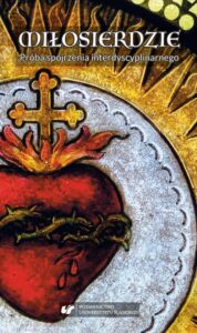 Okładka: Miłosierdzie. Próba spojrzenia interdyscyplinarnego