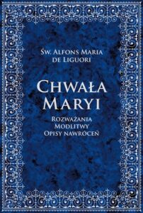 Okładka: Chwała Maryi. Rozważania, modlitwy, opisy nawróceń