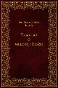 Okładka: Traktat o miłości Bożej (wybór)